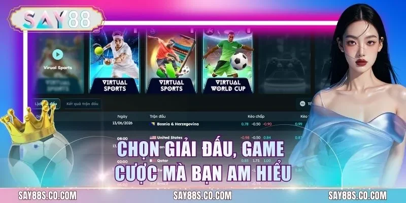 Chọn giải đấu, game cược mà bạn am hiểu