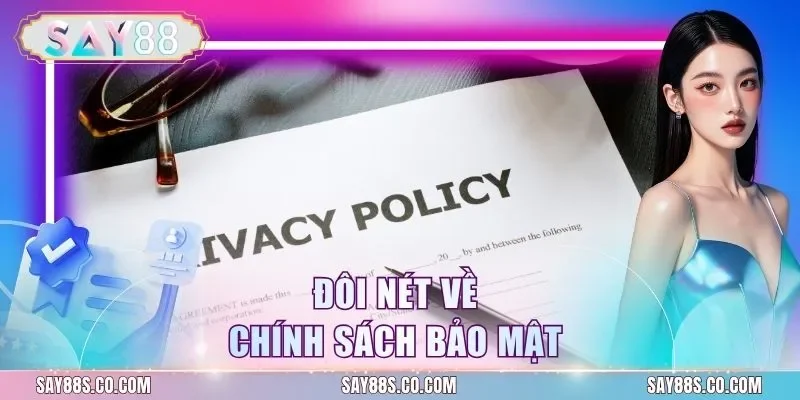 Đôi nét về chính sách bảo mật