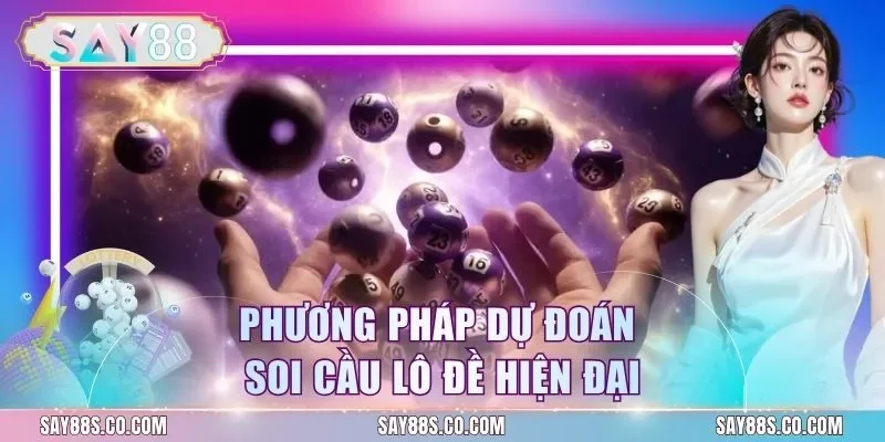 Phương pháp dự đoán soi cầu lô đề hiện đại