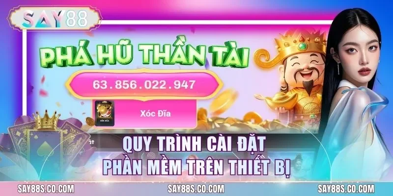 Quy trình cài đặt phần mềm trên thiết bị