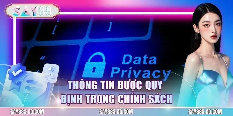Thông tin được quy định trong chính sách